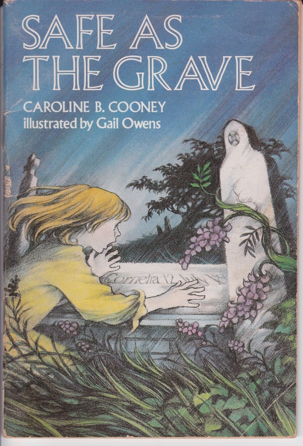 Safe As The Grave by Caroline B. Cooney, Weekly Reader Books, copyright 1979